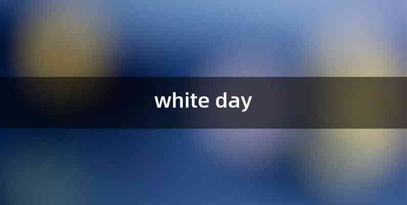 white day