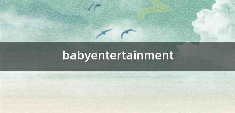 babyentertainment